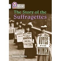 Story of the Suffragettes (Collins Big Cat)