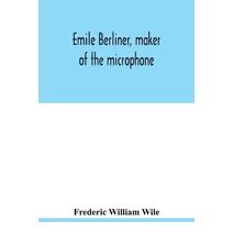 Emile Berliner, maker of the microphone