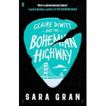 Claire DeWitt and the Bohemian Highway (Claire DeWitt)