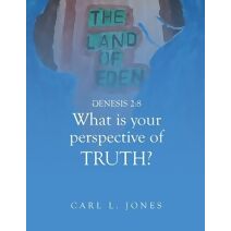 WHAT is your PERSPECTIVE OF TRUTH