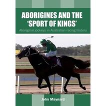 Aborigines and the 'Sport of Kings'