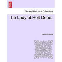 Lady of Holt Dene.