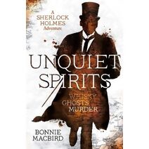 Unquiet Spirits (Sherlock Holmes Adventure)
