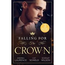 Falling For The Crown – 3 Books in 1 (Harlequin)
