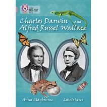 Charles Darwin and Alfred Russel Wallace (Collins Big Cat)