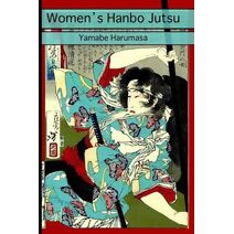 Women's Hanbo Jutsu