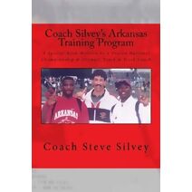 Coach Silvey's Arkansas Training Program
