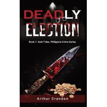 Deadly Election (Asian Intrigue)