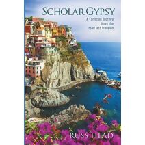 Scholar Gypsy, A Christian Journey down the road less traveled