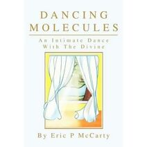 Dancing Molecules