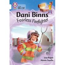 Dani Binns: Fearless Firefighter (Collins Big Cat)
