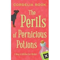 Perils of Pernicious Potions (Wags to Witches Cozy Mystery)