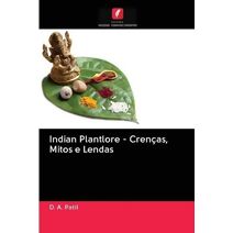 Indian Plantlore - Crencas, Mitos e Lendas