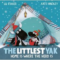 Littlest Yak: Home Is Where the Herd Is (Littlest Yak)