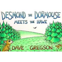 Desmond The Dormouse Meets The Hawk