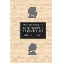 Schubert & Friendship