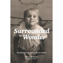 Surrounded By Wonder