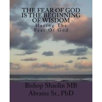 Fear Of God Is The Beginning Of Wisdom