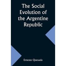 Social Evolution of the Argentine Republic