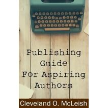 Publishing Guide for Aspiring Authors