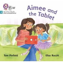 Aimee and the Tablet (Big Cat Phonics for Little Wandle Letters and Sounds Revised)