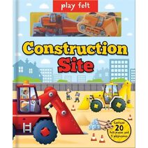 Play Felt Construction Site - Activity Book (Soft Felt Play Books)