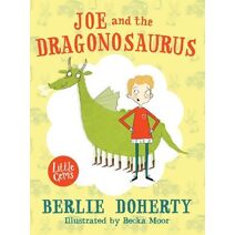 Joe and the Dragonosaurus (Little Gems)