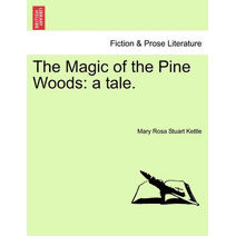 Magic of the Pine Woods