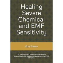 Healing Severe Chemical and EMF Sensitivity