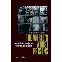World's Worst Prisons