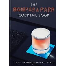 Bompas & Parr Cocktail Book