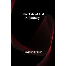 Tale of Lal A Fantasy