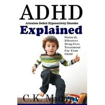 ADHD Explained