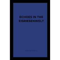 Echoes in the Eisriesenwelt