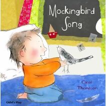 Mockingbird Song (Carol Thompson Board Books)