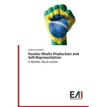Favelas Media Production and Self-Representation