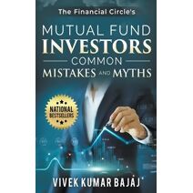 Mutual Fund Investors, Common Mistakes & Myths (Investments)