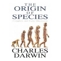 Origin Of Species [Illustrated]