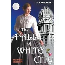 Fall of White City (Gilded Age Chicago Mysteries)