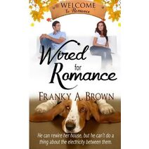 Wired for Romance (Welcome to Romance)