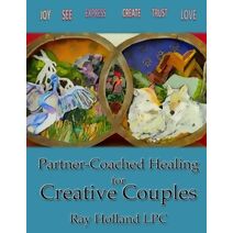 Partner-Coached Healing for Creative Couples