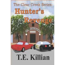 Hunter's Revenge (Clear Creek Series # 3)
