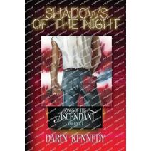 Shadows of the Night (Songs of the Ascendant)