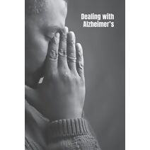 Dealing with Alzheimer's