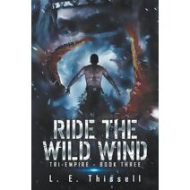 Ride the Wild Wind (Tri-Empire)