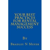 Your Best Practices For Rental Management Success
