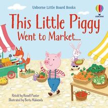 This little piggy went to market (Little Board Books)