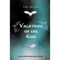 Valkyries on the Rise (Colliding Realm)