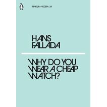 Why Do You Wear a Cheap Watch? (Penguin Modern)