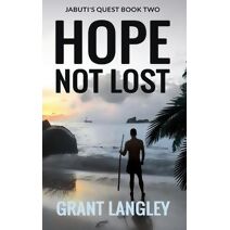 Hope Not Lost (Trilogy)